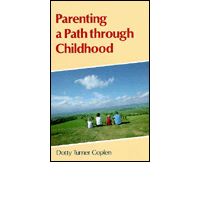 Parenting a Path Through Childhood