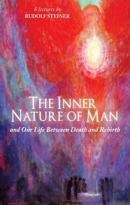 Image for Inner Nature of Man (CW153) And Our Life Between Death and Rebirth Inner Nature of Man (CW153) And Our Life Between Death and Rebirth