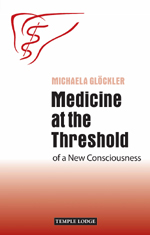 Image for Medicine at the Threshold of a New Consciousness Medicine at the Threshold of a New Consciousness