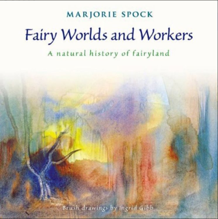 Image for Fairy Worlds and Workers A Natural History of Fairyland Fairy Worlds and Workers A Natural History of Fairyland