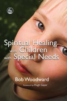 Image for Spiritual Healing with Children with Special Needs Spiritual Healing with Children with Special Needs