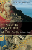 Image for Mystery of Arthur at Tintagel, The An Esoteric Study Mystery of Arthur at Tintagel, The An Esoteric Study