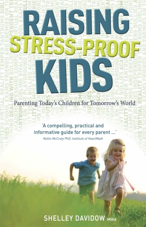 Image for Raising Stress-Proof Kids Parenting Today's Children for Tomorrow's World Raising Stress-Proof Kids Parenting Today's Children for Tomorrow's World