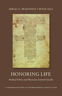 Image for Honoring Life Medical Ethics and Physician-Assisted Suicide Honoring Life Medical Ethics and Physician-Assisted Suicide