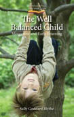 Image for Well Balanced Child, The Movement and Early Learning 2nd ed. Well Balanced Child, The Movement and Early Learning 2nd ed.