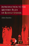 Image for Introduction to the Mystery Plays of Rudolf Steiner Introduction to the Mystery Plays of Rudolf Steiner