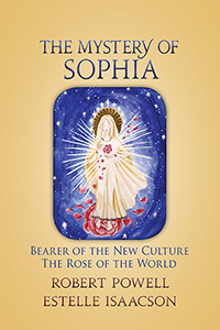 Image for Mystery of Sophia, The Bearer of the New Culture: The Rose of the World Mystery of Sophia, The Bearer of the New Culture: The Rose of the World