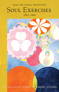 Image for Soul Exercises 1903-1924 Word and Symbol Meditations (CW 267) Soul Exercises 1903-1924 Word and Symbol Meditations (CW 267)