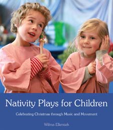 Nativity Plays for Children Celebrating Christmas through Movement and Music