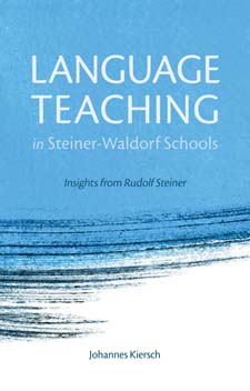 Image for Language Teaching in Steiner Waldorf Schools New edition Language Teaching in Steiner Waldorf Schools New edition