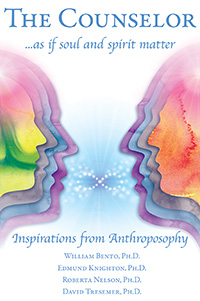 Image for Counselor . as if Soul and Spirit Matter Inspirations from Anthroposophy Counselor . as if Soul and Spirit Matter Inspirations from Anthroposophy