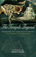 Image for Temple Legend, The Freemasonry and Related Occult Movements from the Contents of the Esoteric School. Temple Legend, The Freemasonry and Related Occult Movements from the Contents of the Esoteric School.