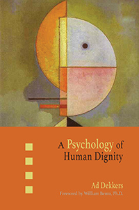Image for Psychology of Human Dignity, A Psychology of Human Dignity, A