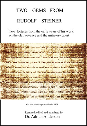 Image for Two Gems from Rudolf Steiner Two lectures from the early years of his work, on clairvoyance and the intiatory quest Two Gems from Rudolf Steiner Two lectures from the early years of his work, on clairvoyance and the intiatory quest