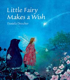 Image for Little Fairy Makes a Wish Little Fairy Makes a Wish