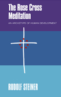 Image for Rose-Cross Meditation, The An Archetype of Human Development Rose-Cross Meditation, The An Archetype of Human Development
