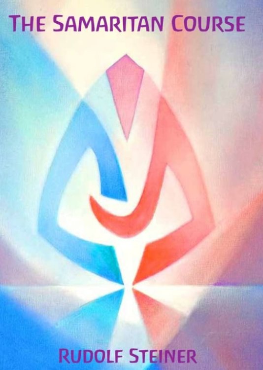 Samaritan Course Lectures given by Rudolf Steiner in Dornach, Aug. 13-16, 1914