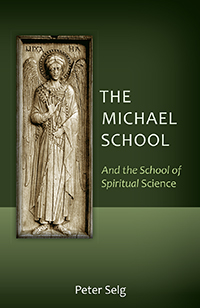 Image for Michael School, The And the School of Spiritual Science Michael School, The And the School of Spiritual Science