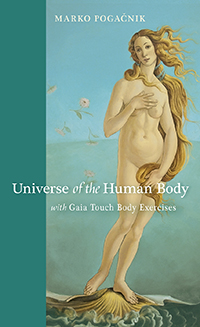 Image for Universe of the Human Body <br>With Gaia Touch Body Exercises Universe of the Human Body <br>With Gaia Touch Body Exercises