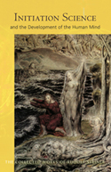Image for Initiation Science <br>and the Development of the Human Mind Initiation Science <br>and the Development of the Human Mind
