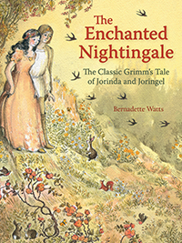 Image for Enchanted Nightingale The Classic Grimm’s Tale of Jorinda and Joringel Enchanted Nightingale The Classic Grimm’s Tale of Jorinda and Joringel