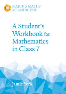 Student’s Workbook for Mathematics in Class 7: A Classroom 10-Pack with Teacher's Answer Booklet Making Math Meaningful