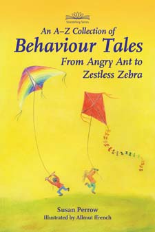 Image for A-Z Collection of Behaviour Tales From Angry Ant to Zestless Zebra A-Z Collection of Behaviour Tales From Angry Ant to Zestless Zebra
