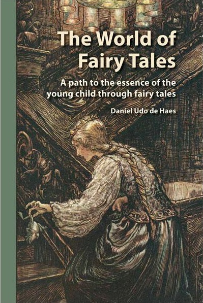 Image for World of Fairy Tales A path to the essence of the young child through fairy tales World of Fairy Tales A path to the essence of the young child through fairy tales