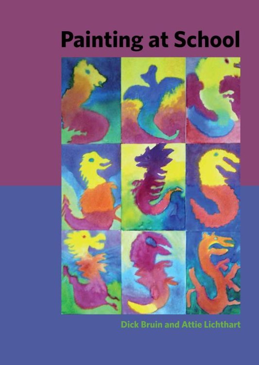 Image for Painting at School A handbook for elementary and secondary education in Waldorf Schools Painting at School A handbook for elementary and secondary education in Waldorf Schools