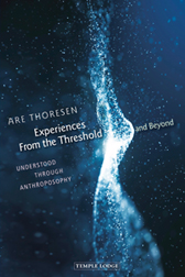 Experiences from the Threshold and Beyond Understood Through Anthroposophy
