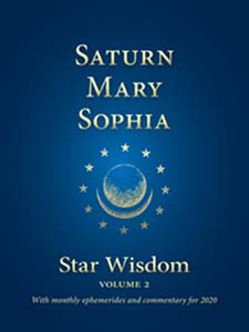 Saturn - Mary - Sophia: Star Wisdom, volume 2
