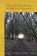 Image for True and False Paths of Spiritual Research True and False Paths of Spiritual Research