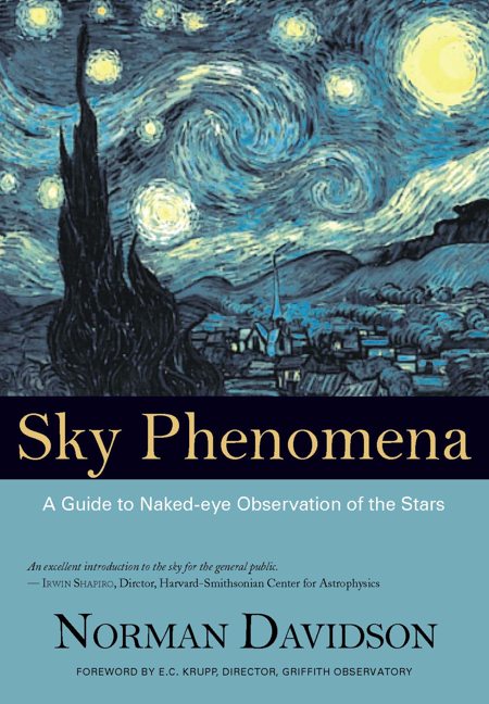 Image for Sky Phenomena A Guide to Naked-eye Observation of the Stars Sky Phenomena A Guide to Naked-eye Observation of the Stars