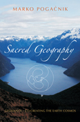 Image for Sacred Geography Geomancy - Co-creating the Earth Cosmos Sacred Geography Geomancy - Co-creating the Earth Cosmos