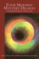 Four Modern Mystery Dramas GA 14 The Doorway of Initiation – The Trial of the Soul – The Guardian of the Threshold – The Souls Awaken