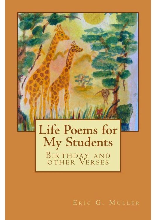 Image for Life Poems for My Students Birthday and Other Verses Life Poems for My Students Birthday and Other Verses