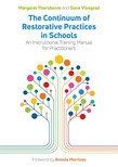Image for Continuum of Restorative Practices in Schools An Instructional Training Manual for Practitioners Continuum of Restorative Practices in Schools An Instructional Training Manual for Practitioners