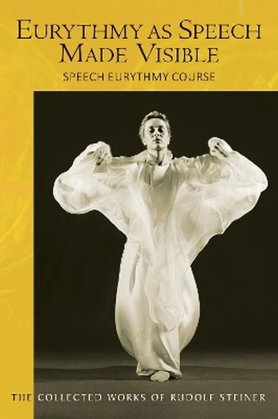 Image for Eurythmy as Speech Made Visible Eurythmy as Speech Made Visible