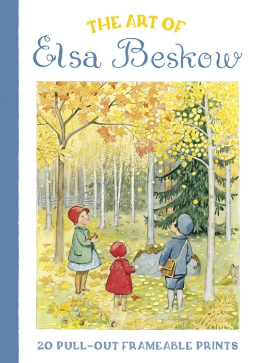 Image for The Art of Elsa Beskow: 20 Pull-Out Frameable Prints The Art of Elsa Beskow: 20 Pull-Out Frameable Prints