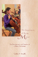 Importance of Being Musical, The The Development and Practice of a Music Curriculum