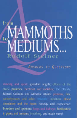 Image for From Mammoths to Mediums. Answers to Questions. Answers to Questions From Mammoths to Mediums. Answers to Questions. Answers to Questions