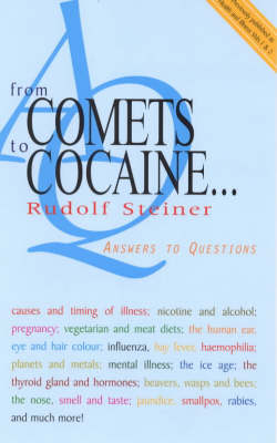 Image for From Comets to Cocaine. Answers to Questions From Comets to Cocaine. Answers to Questions
