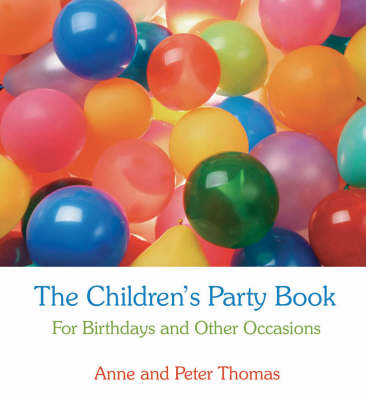 Image for Children's Party Book: For Birthdays and Other Occasions For Birthdays and Other Occasions Children's Party Book: For Birthdays and Other Occasions For Birthdays and Other Occasions