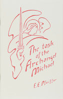Task of the Archangel Michael, The Notes on 5 lectures by Ehrenfried Pfeiffer given in 1946.
