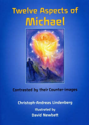 Image for Twelve Aspects of Michael Contrasted by Their Counter-images Twelve Aspects of Michael Contrasted by Their Counter-images