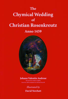 Chymical Wedding of Christian Rosenkreutz Anno 1459
