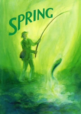 Image for Spring A Collection of Poems, Songs and Stories for Young Children Spring A Collection of Poems, Songs and Stories for Young Children