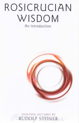 Image for Rosicrucian Wisdom An Introduction Rosicrucian Wisdom An Introduction