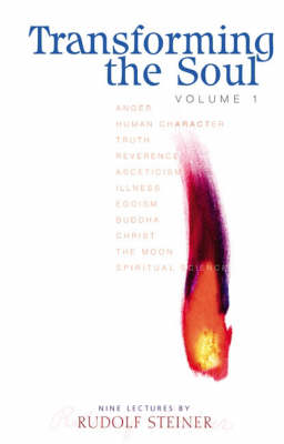 Transforming the Soul Volume 1 9 lectures, Berlin, Oct-Dec 1909, GA 58