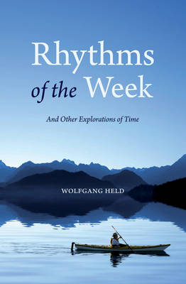 Image for Rhythms of the Week And Other Explorations of Time Rhythms of the Week And Other Explorations of Time